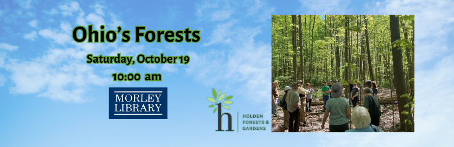 Ohio's Forests Presented by Holden Forests & Gardens